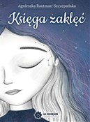 Księga zak... - Agnieszka Rautman-Szczepańska -  polnische Bücher