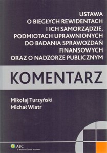 Bild von Ustawa o biegłych rewidentach i ich samorządzie podmiotach uprawnionych do badania sprawozdań finansowych oraz o nadzorze publicznym