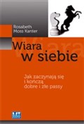 Polska książka : Wiara w si... - Moss Rosabeth Kanter