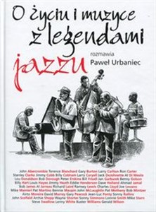 Bild von O życiu i muzyce z legendami jazzu rozmawia Paweł Urbaniec
