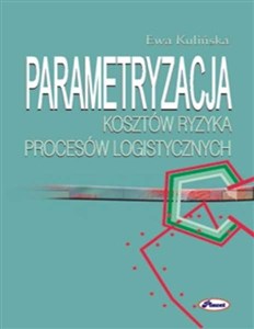 Obrazek Parametryzacja kosztów ryzyka procesów logistycznych