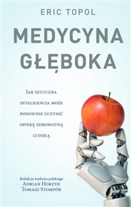 Obrazek Medycyna głęboka Jak sztuczna inteligencja może ponownie uczynić opiekę zdrowotną ludzką