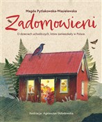 Polnische buch : Zadomowien... - Magda Pytlakowska-Wasielewska