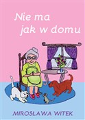 Nie ma jak... - Mirosława Witek -  polnische Bücher