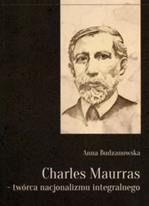 Bild von Charles Maurras - twórca nacjonalizmu integralnego