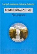 Polnische buch : Komunikowa... - Grażyna E. Kwiatkowska, Katarzyna Markiewicz