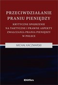 Przeciwdzi... - Michał Kaczmarski -  polnische Bücher