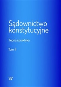 Obrazek Sądownictwo konstytucyjne Teoria i praktyka