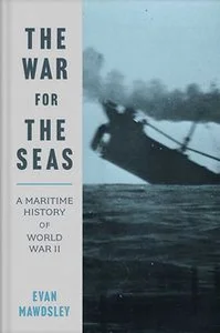 Obrazek War for the Seas A Maritime History of World War II