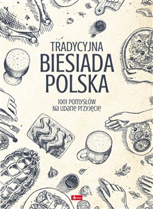 Obrazek Tradycyjna Biesiada Polska 1001 pomysłów na udane przyjęcie