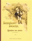 Szczęśliwy... - Maria Konopnicka -  Książka z wysyłką do Niemiec 