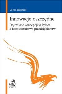 Bild von Innowacje oszczędne Dojrzałość koncepcji w Polsce a bezpieczeństwo przedsiębiorstw