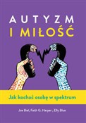 Polska książka : Autyzm i m... - Joe Biel, Faith G. Harper, Elly Blue