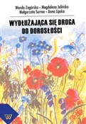 Książka : Wydłużając... - Wanda Zagórska, Magdalena Jelińska, Małgorzata Surma, Anna Lipska
