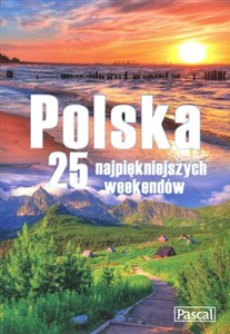 Bild von Polska 25 najpiękniejszych weekendów