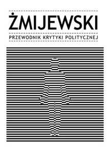 Obrazek Żmijewski Przewodnik Krytyki Politycznej