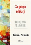 Socjologia... - J. Mirosław Szymański -  fremdsprachige bücher polnisch 