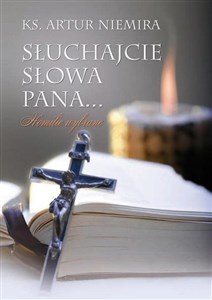 Obrazek Słuchajcie Słowa Pana... Homilie wybrane
