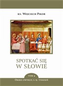 Polska książka : Spotkać si... - Wojciech Pikor