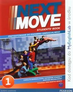 Bild von Next Move 1 Student's Book + Exam Trainer + MyEnglishLab Przygotowanie do egzaminu gimnazjalnego A1