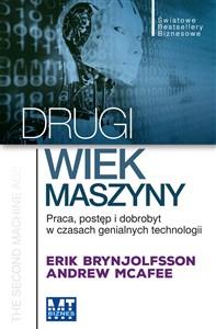 Obrazek Drugi wiek maszyny Praca, postęp i dobrobyt w czasach genialnych technologii