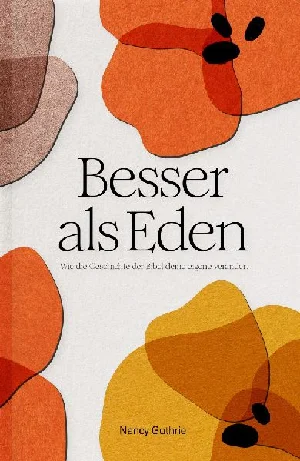 Bild von GUTHRIE, N: BESSER ALS EDEN