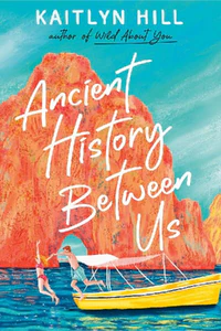 Obrazek HILL, K: ANCIENT HISTORY BETWEEN US