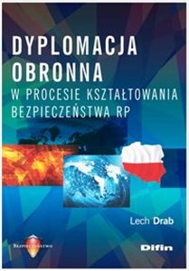 Bild von Dyplomacja obronna w procesie kształtowania bezpieczeństwa RP