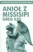 Anioł z Mi... - Greg Iles -  fremdsprachige bücher polnisch 