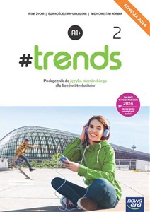 Obrazek Nowa język niemiecki #trends 2 podręcznik liceum i technikum EDYCJA 2024