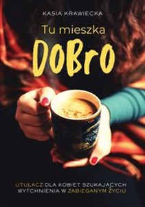 Obrazek Tu mieszka dobro