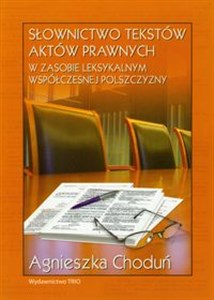 Obrazek Słownictwo tekstów aktów prawnych w zasobie leksykalnym współczesnej polszczyzny