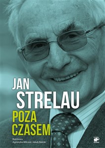 Obrazek Jan Strelau Poza czasem