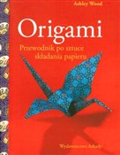 Origami Pr... - Ashley Wood -  Polnische Buchandlung 