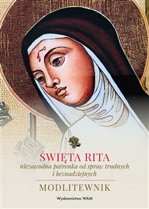 Bild von Święta Rita - niezawodna patronka od spraw trudnych i beznadziejnych Modlitewnik