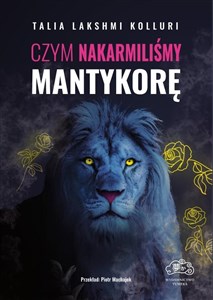 Obrazek Czym nakarmiliśmy mantykorę