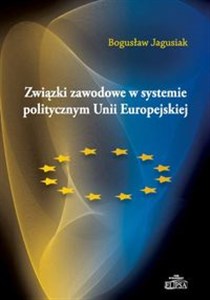 Bild von Związki zawodowe w systemie politycznym Unii Europejskiej