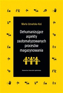 Obrazek Dehumanizujące aspekty zautomatyzowanych procesów magazynowania