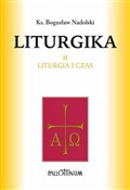 Liturgika ... - Ks. Bogusław Nadolski -  polnische Bücher