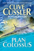 Książka : Plan Colos... - Clive Cussler, Boyd Morrison