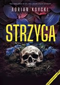 Zobacz : Strzyga - Adrian Ksycki