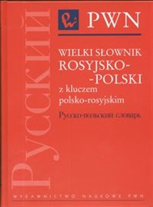 Obrazek Wielki słownik rosyjsko-polski z kluczem polsko-rosyjskim