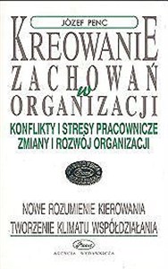 Bild von Kreowanie zachowań w organizacji Konflikty i stresy pracownicze, zmiany i rozwój organizacji