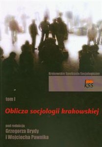 Obrazek Oblicza socjologii krakowskiej t.1