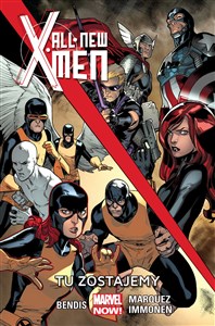 Obrazek All-New X-Men Tu zostajemy Tom 2