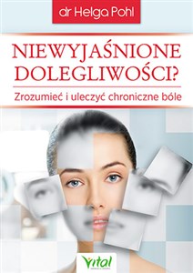 Bild von Niewyjaśnione dolegliwości Zrozumieć i uleczyć chroniczne bóle