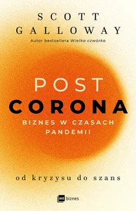 Obrazek POST CORONA Biznes w czasach pandemii. Od kryzysu do szans