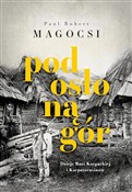 Pod osłoną... - Paul Robert Magocsi -  polnische Bücher