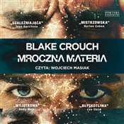 Książka : Mroczna ma... - Blake Crouch