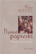 Prymat pap... - Klaus Schatz SJ -  fremdsprachige bücher polnisch 
